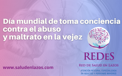 DÍA MUNDIAL DE TOMA DE CONCIENCIA CONTRA EL ABUSO Y MALTRATO EN LA VEJEZ.