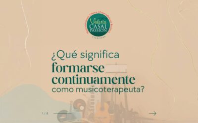 ¿Qué significa formarse continuamente como musicoterapeuta?